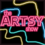 The Artsy Show!