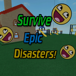 Survive The Epic Disasters Bloxcave