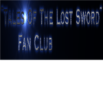 ~Tales Of The Lost Sword~ Fan Club