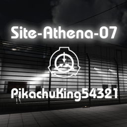 [SCP] Site-Athena-07