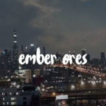 ember ores