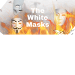 The White Masks..