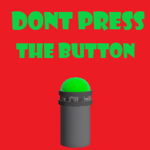 Don't Press The Button_Offical