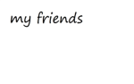 ROBROY's friends