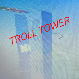 Troll others tower ⚔️
