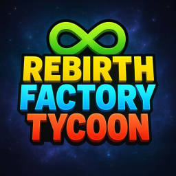 Rebirth Factory Tycoon 🎊 {RELEASE} 🎊