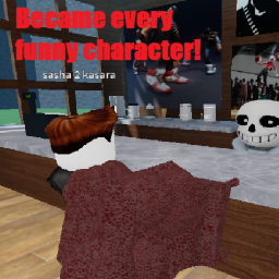 (w.i.p.) Became every funny characters! [UPD]