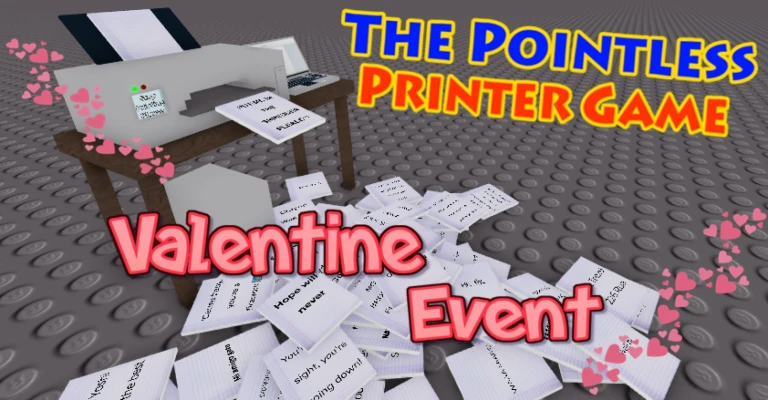 [❤️ Valentine Event] The Pointless Printer Game