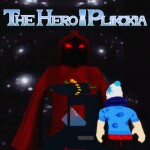 The Hero of Plikoxia