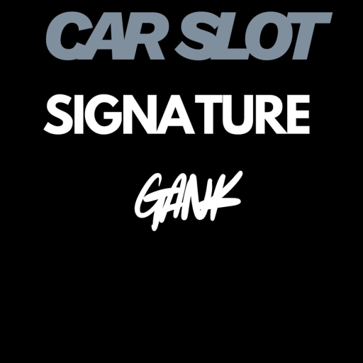 SIGNATURE GANK