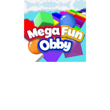 (Mega Fun Obby) 