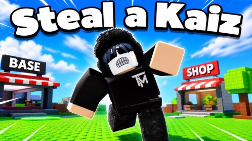 [🐯] Steal a KAIZ