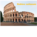 Roblox roman coliseum