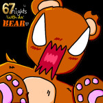 67 NIGHTS WITH DA BEAR