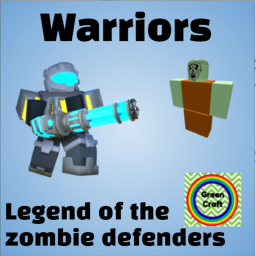 Warriors (Zombie defenders)