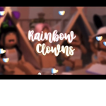 Rainbow Clowns Fan Group!!!