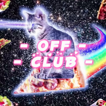 - 0FF CLUB -