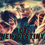Attack on Titan: New Destiny