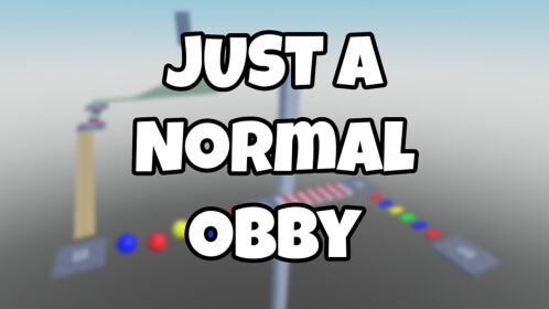 Just a Normal Obby!