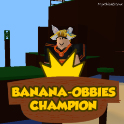 BANANA-OBBIES CHAMPION [BETA]