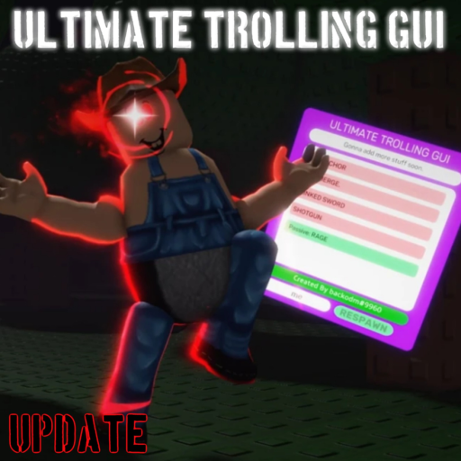  🔥 (UPDATE) ULTIMATE TROLLING GUI 