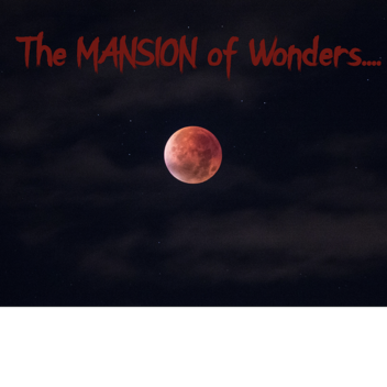 Mansion of Wonders