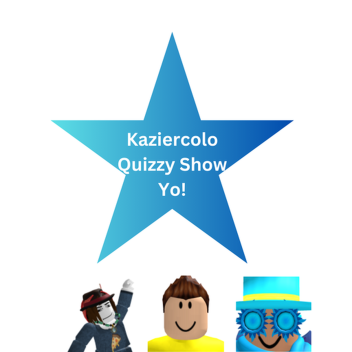 Kaziercolo Quizzy Show Yo! (V1.2.1)