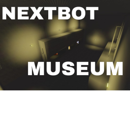 Nextbot Museum (EXPANSION UPDATE)