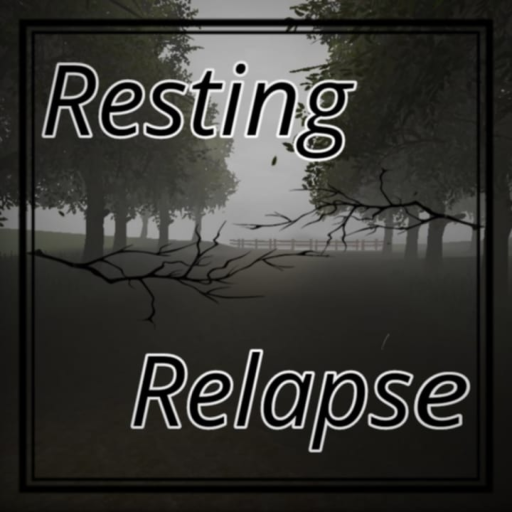 Resting Relapse