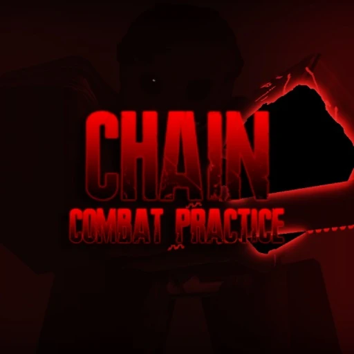 [PHASE 2 EXECUTION] CHAIN Combat Practice