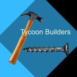Tycoon builder