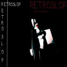 [UPDATE] RETROSLOP [ALPHA]