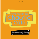 Welcome to Chaotic Café