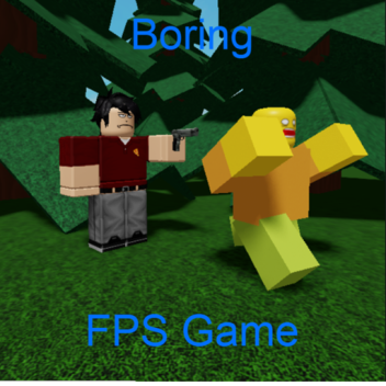 Boring fps game