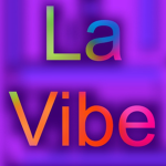 ~La Vibe~