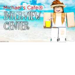 Michael's Cafe Interview Center
