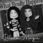 #BLACK MAGIC