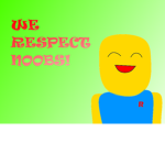 WE RESPECT NOOBS