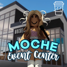 [🎊EVENTS] Moche Event Center