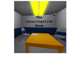 The Interrogation room