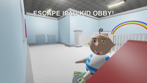 ESCAPE IPAD KID! (Obby)