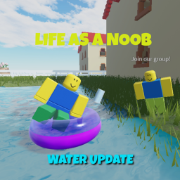 Life as A Noob