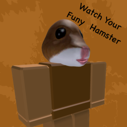 Watch your funy hamster