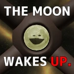 [UPDATE!] The Moon Wakes up