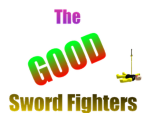 The GOOD Sword Fighters