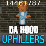 Da Hood Uphills