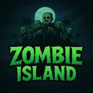 🧟Zombie Island🧟