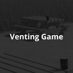 Venting Game