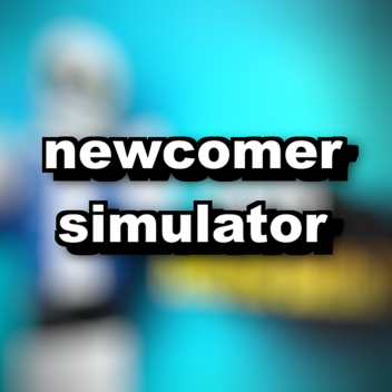 newcomer simulator