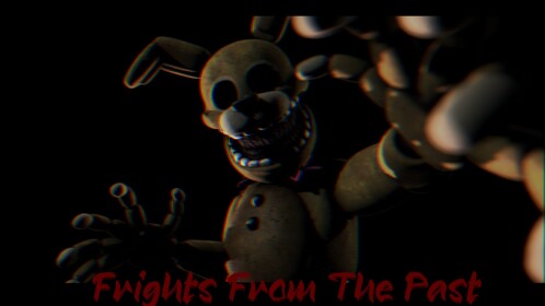 [Shadow Bonnie!] Frights From The Past
